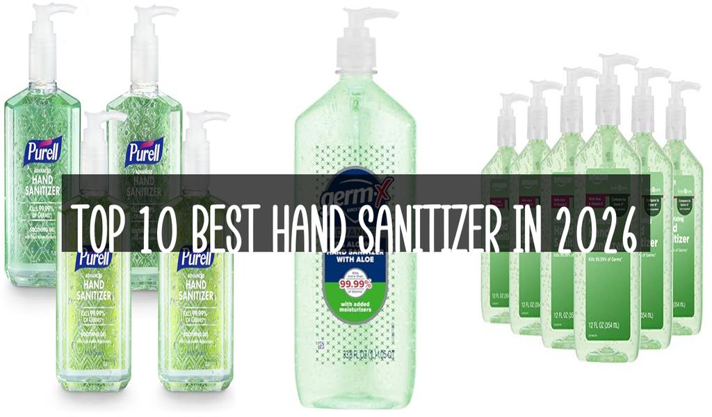Top 10 Best Hand Sanitizer in 2026