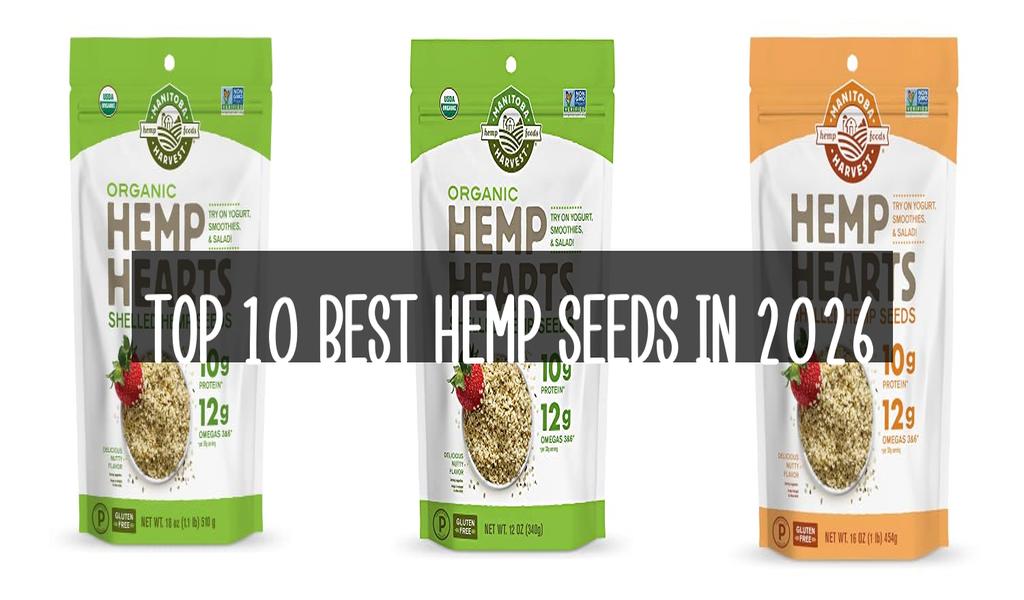 Top 10 Best Hemp Seeds in 2026