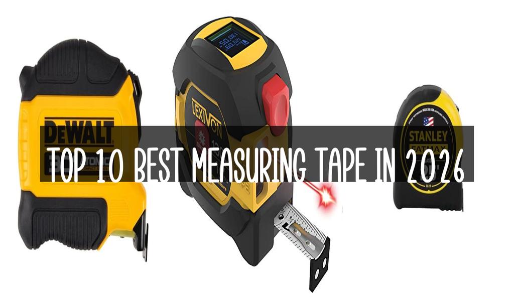 Top 10 Best Measuring Tape in 2026