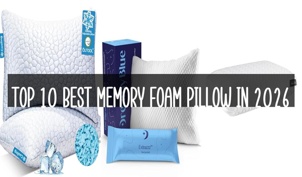 Top 10 Best Memory Foam Pillow in 2026